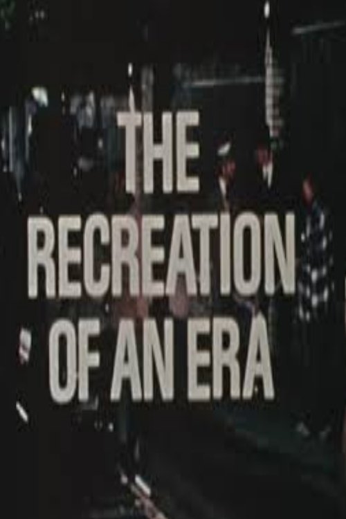 Постер The Recreation of an Era